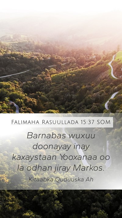 Falimaha Rasuullada 15:37 SOM Bible Verse Image