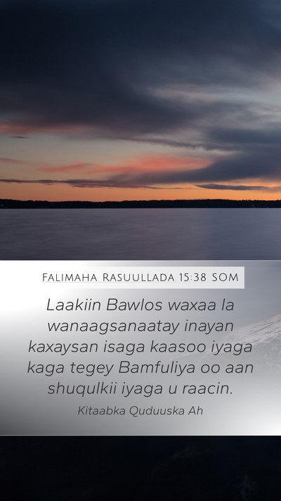 Falimaha Rasuullada 15:38 SOM Bible Verse Image