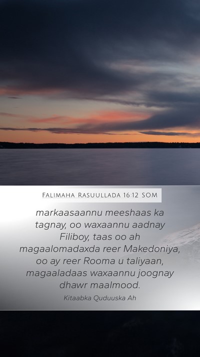 Falimaha Rasuullada 16:12 SOM Bible Verse Image