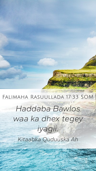 Falimaha Rasuullada 17:33 SOM Mobile Phone Wallpaper - Haddaba Bawlos waa ka dhex tegey - Mobile Bible Verse Wallpaper