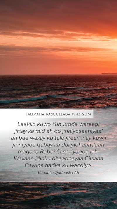 Falimaha Rasuullada 19:13 SOM Bible Verse Image