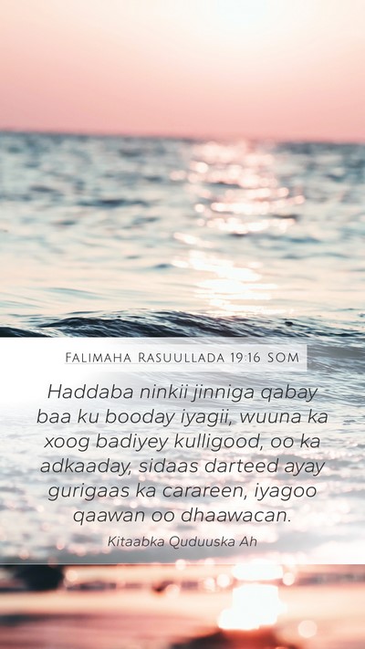Falimaha Rasuullada 19:16 SOM Bible Verse Image