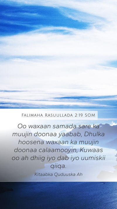 Falimaha Rasuullada 2:19 SOM Bible Verse Image