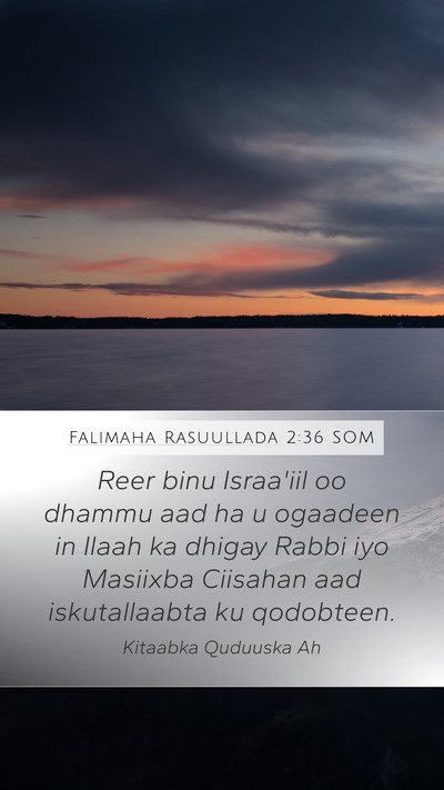 Falimaha Rasuullada 2:36 SOM Bible Verse Image