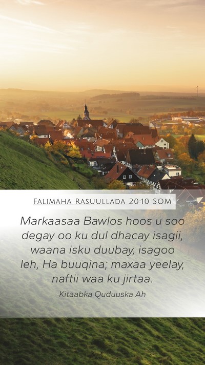 Falimaha Rasuullada 20:10 SOM Bible Verse Image