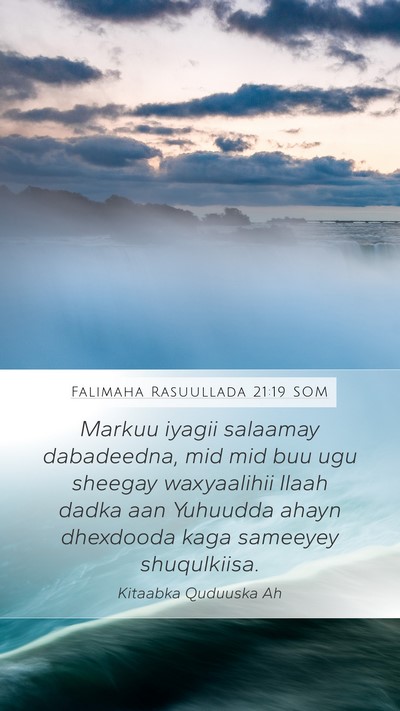 Falimaha Rasuullada 21:19 SOM Bible Verse Image