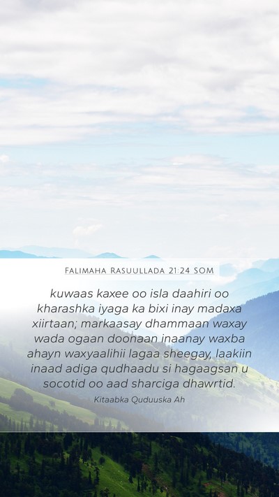 Falimaha Rasuullada 21:24 SOM Bible Verse Image