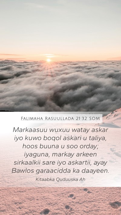 Falimaha Rasuullada 21:32 SOM Bible Verse Image