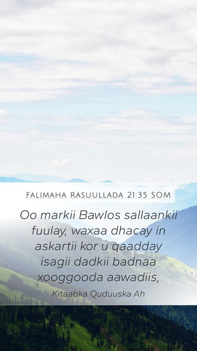 Falimaha Rasuullada 21:35 SOM Bible Verse Image