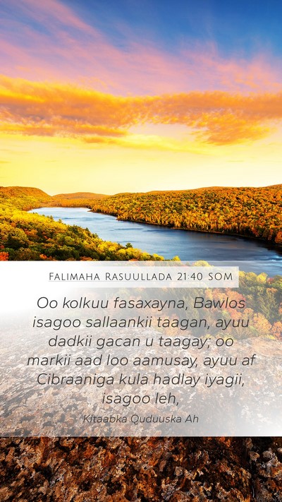 Falimaha Rasuullada 21:40 SOM Bible Verse Image