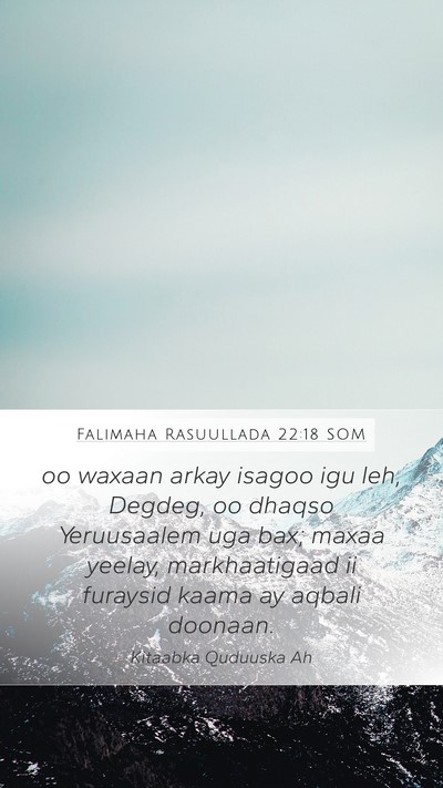 Falimaha Rasuullada 22:18 SOM Bible Verse Image