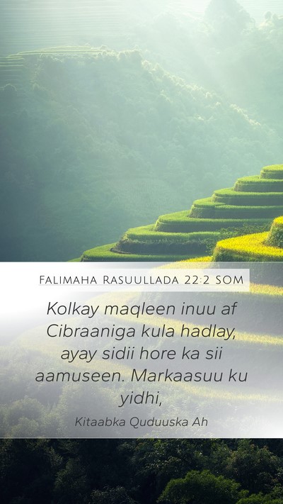 Falimaha Rasuullada 22:2 SOM Mobile Phone Wallpaper - Kolkay maqleen inuu af Cibraaniga kula hadlay, - Mobile Bible Verse Wallpaper