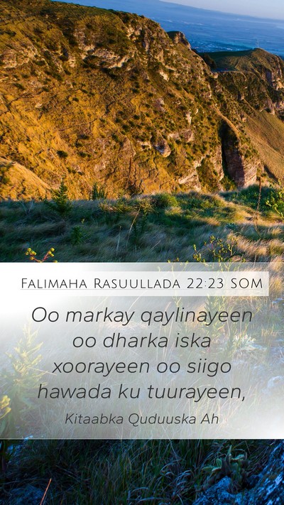 Falimaha Rasuullada 22:23 SOM Bible Verse Image