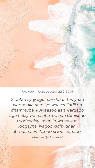 Falimaha Rasuullada 22:5 SOM Bible Verse Image