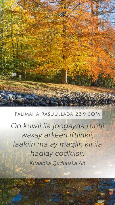 Falimaha Rasuullada 22:9 SOM Bible Verse Image