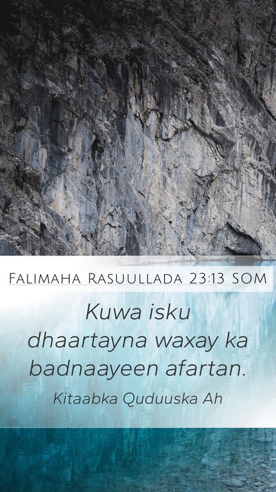 Falimaha Rasuullada 23:13 SOM Mobile Phone Wallpaper - Kuwa isku dhaartayna waxay ka badnaayeen - Mobile Bible Verse Wallpaper
