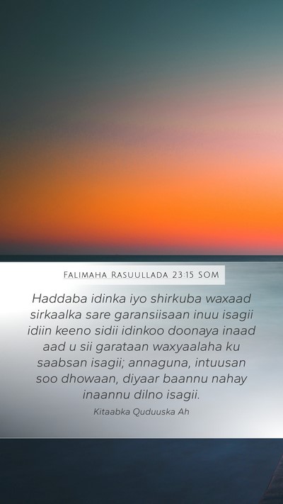 Falimaha Rasuullada 23:15 SOM Bible Verse Image