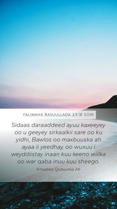 Falimaha Rasuullada 23:18 SOM Bible Verse Image