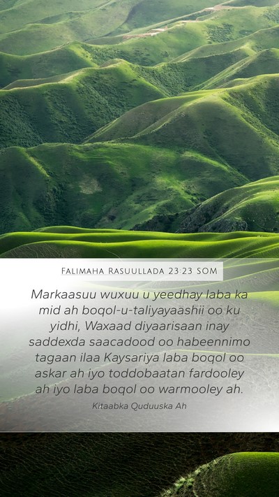 Falimaha Rasuullada 23:23 SOM Bible Verse Image