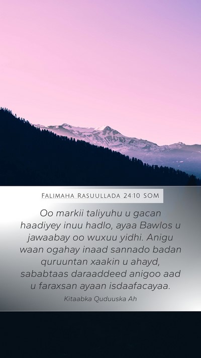 Falimaha Rasuullada 24:10 SOM Bible Verse Image