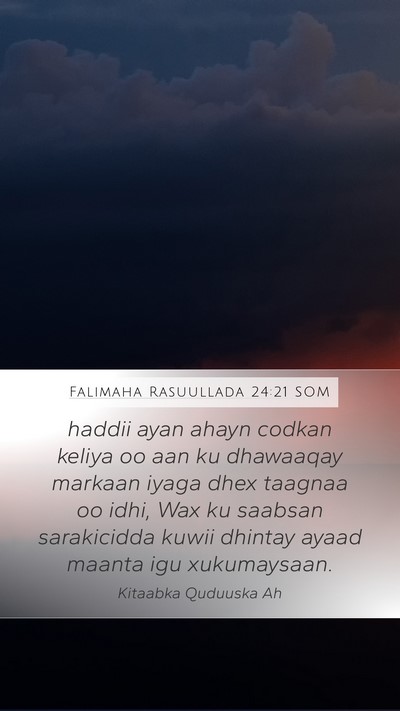 Falimaha Rasuullada 24:21 SOM Bible Verse Image