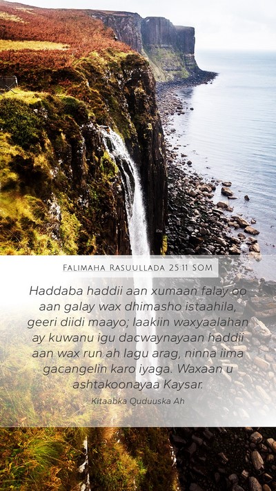 Falimaha Rasuullada 25:11 SOM Bible Verse Image