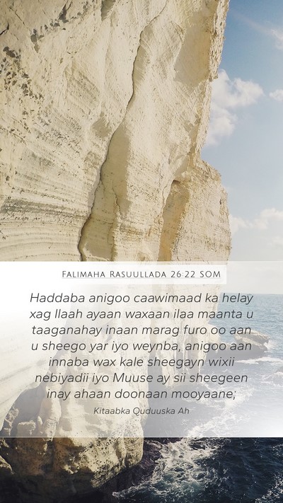 Falimaha Rasuullada 26:22 SOM Bible Verse Image