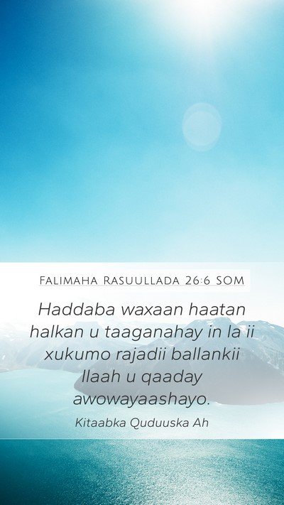 Falimaha Rasuullada 26:6 SOM Bible Verse Image