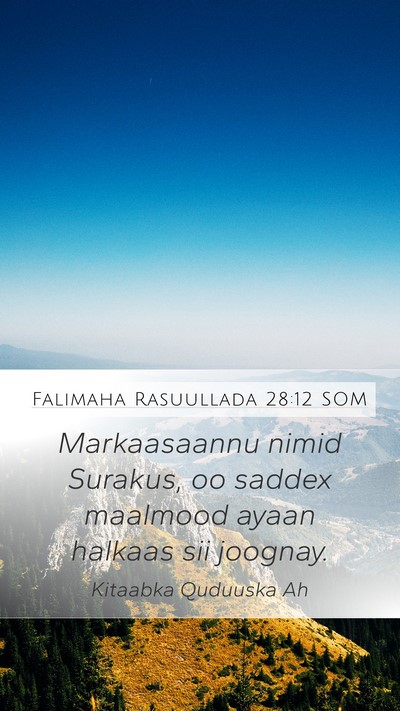 Falimaha Rasuullada 28:12 SOM Bible Verse Image