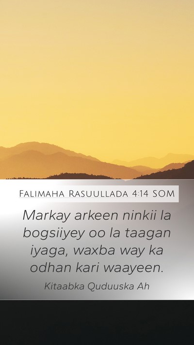 Falimaha Rasuullada 4:14 SOM Bible Verse Image