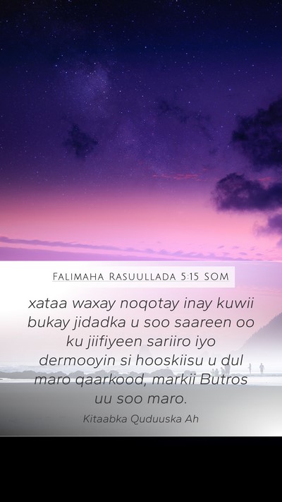 Falimaha Rasuullada 5:15 SOM Bible Verse Image