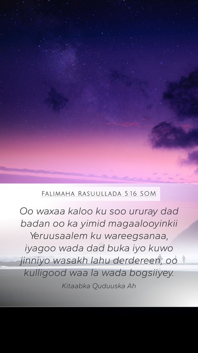 Falimaha Rasuullada 5:16 SOM Bible Verse Image