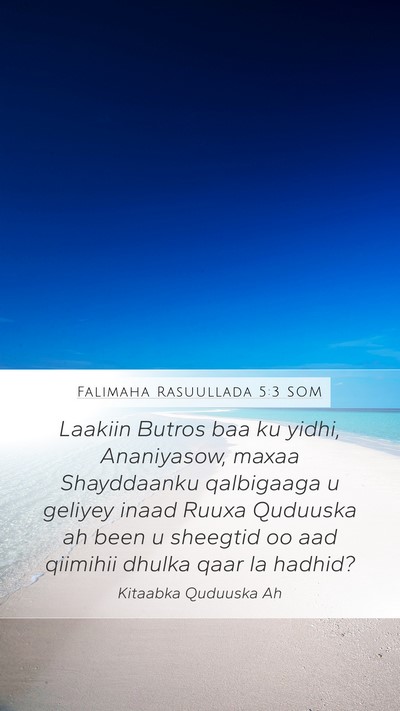 Falimaha Rasuullada 5:3 SOM Bible Verse Image