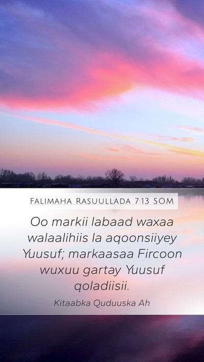 Falimaha Rasuullada 7:13 SOM Bible Verse Image