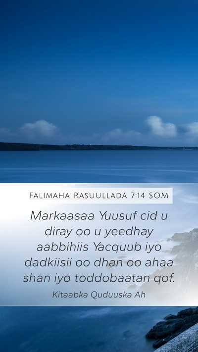 Falimaha Rasuullada 7:14 SOM Bible Verse Image