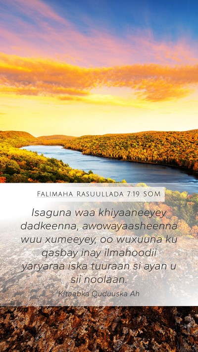 Falimaha Rasuullada 7:19 SOM Bible Verse Image