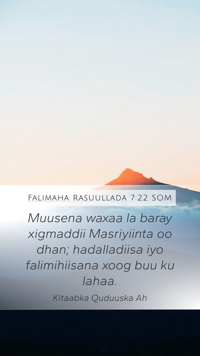 Falimaha Rasuullada 7:22 SOM Mobile Phone Wallpaper - Muusena waxaa la baray xigmaddii Masriyiinta oo - Mobile Bible Verse Wallpaper