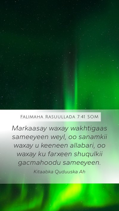 Falimaha Rasuullada 7:41 SOM Bible Verse Image