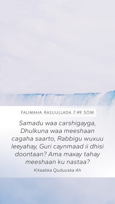 Falimaha Rasuullada 7:49 SOM Bible Verse Image