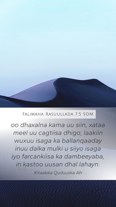 Falimaha Rasuullada 7:5 SOM Bible Verse Image