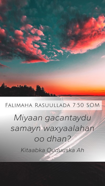 Falimaha Rasuullada 7:50 SOM Mobile Phone Wallpaper - Miyaan gacantaydu samayn waxyaalahan oo - Mobile Bible Verse Wallpaper