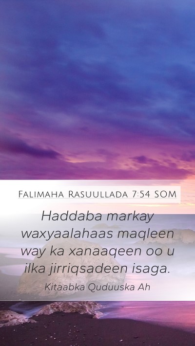 Falimaha Rasuullada 7:54 SOM Bible Verse Image