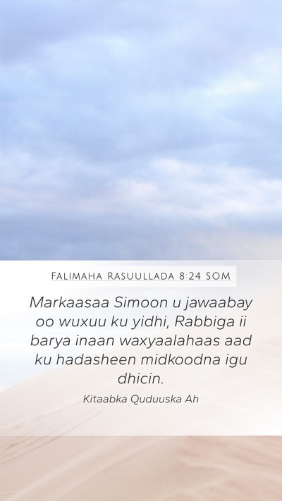 Falimaha Rasuullada 8:24 SOM Bible Verse Image