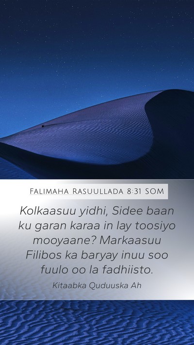 Falimaha Rasuullada 8:31 SOM Bible Verse Image