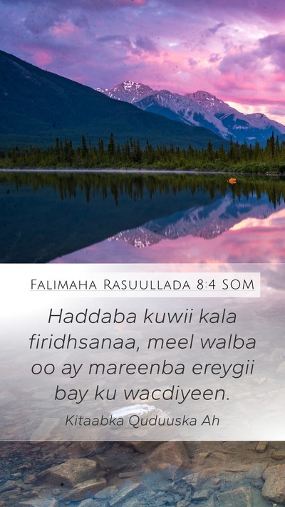 Falimaha Rasuullada 8:4 SOM Bible Verse Image