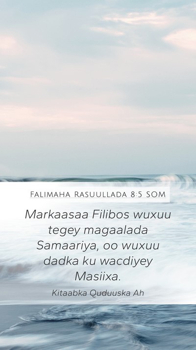 Falimaha Rasuullada 8:5 SOM Bible Verse Image