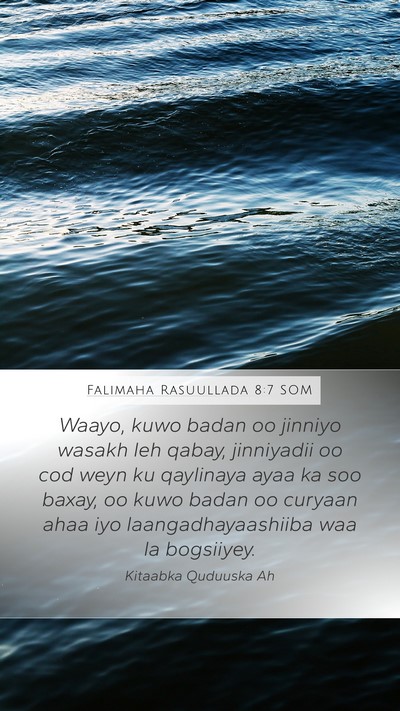 Falimaha Rasuullada 8:7 SOM Bible Verse Image