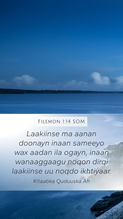 Filemon 1:14 SOM Mobile Phone Wallpaper - Laakiinse ma aanan doonayn inaan sameeyo wax - Mobile Bible Verse Wallpaper