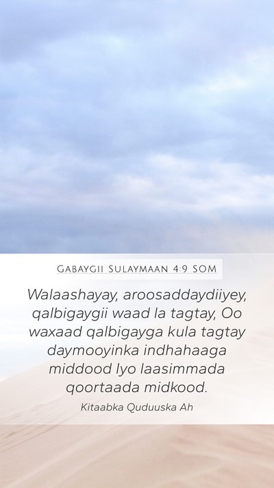 Gabaygii Sulaymaan 4:9 SOM Bible Verse Image
