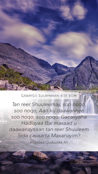 Gabaygii Sulaymaan 6:13 SOM Bible Verse Image